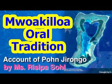 Account of Pohn Jirongo, Mwoakilloa