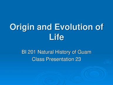 Origin and Evolution of life - Natural history of Guam