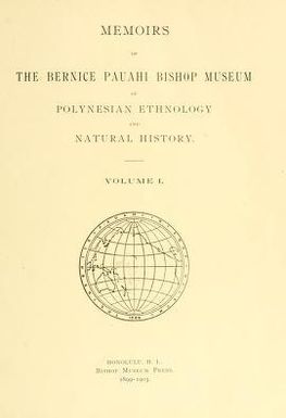 Memoirs of the Bernice Pauahi Bishop Museum of Polynesian Ethnology and Natural History