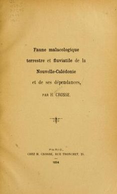 Faune malacologique terrestre et fluviatile de la Nouvelle- Calédonie et de ses dépendances