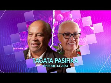 WATCH: Tagata Pasifika 2024 Episode 14