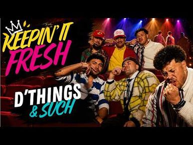 D Things N Such | Keepin' It Fresh