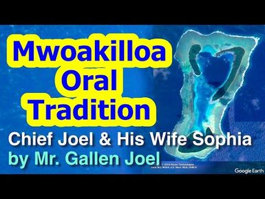 Account of Chief Joel and His Wife Sophia, Mwoakilloa