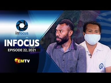 Infocus - Episode 22, 2021