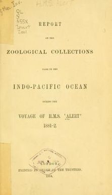 Report on the zoological collections made in the Indo-Pacific Ocean during the voyage of H.M.S. 'Alert' 1881-2