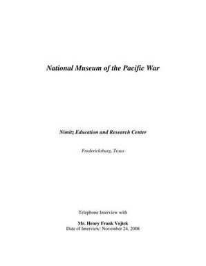 Oral History Interview with Henry Frank Vojtek, November 24, 2008