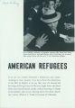 "American Refugees" pamphlet opposing the evacuation of the Japanese citizens on the basis of race, 1942