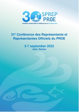 31e Conférence des Représentants et Représentantes Officiels du PROE - 5-7 september 2023 Apia, Samoa