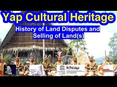History of Land Disputes and Selling of Land(s), Yap