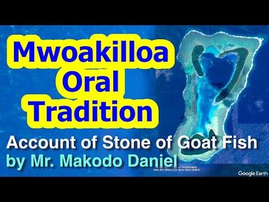 Account of Stone of Goat Fish, Mwoakilloa