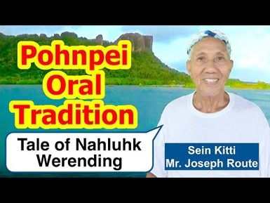 Legendary Tale of Nahluhk Werending, Pohnpei