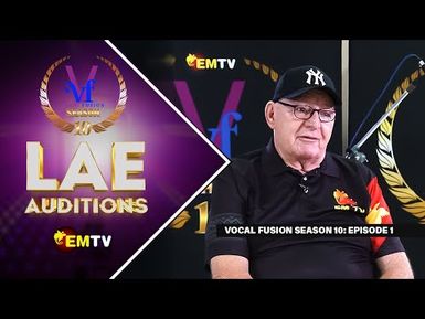 Vocal Fusion Season 10 - EPISODE 1 - Lae Auditions