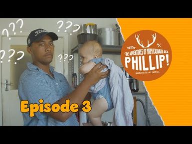 Episode 3 - The Adventures of Piripi Kaiwaru, AKA Phillip, Narrated By His Mother