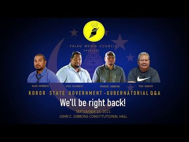 Koror State Gubernatorial Q&A Forum 2021_2nd Round (9/15/2021)