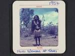 Huri woman at Tari, [Papua New Guinea], 1956