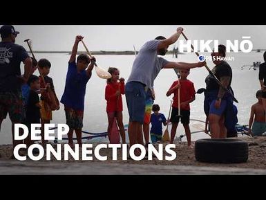 Deep Connections: Paddling the Hawaiian Way | HIKI NŌ on PBS Hawaiʻi
