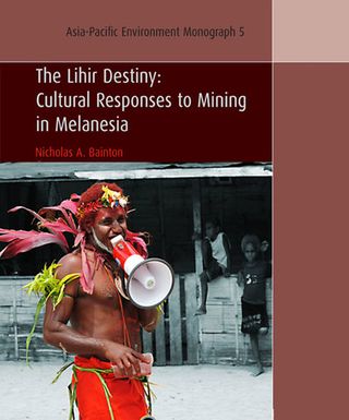 ["Lihir Destiny : Cultural Responses to Mining in Melanesia"]