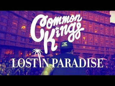 LOST IN PARADISE - Common Kings