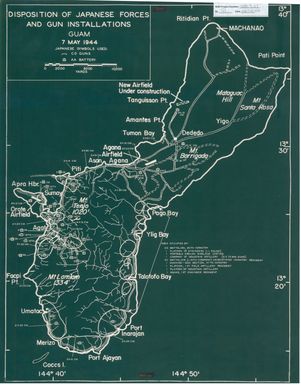 Guam: Disposition of Japanese Forces and Gun Installations