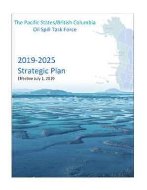 2025 Pacific States/British Columbia Oil Spill Task Force ... strategic plan