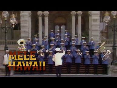 Mele Hawai‘i - The Royal Hawaiian Band and Captain Henri Berger (1974) | PBS HAWAIʻI CLASSICS