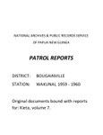 Patrol Reports. Bougainville District, Wakunai, 1959 - 1960