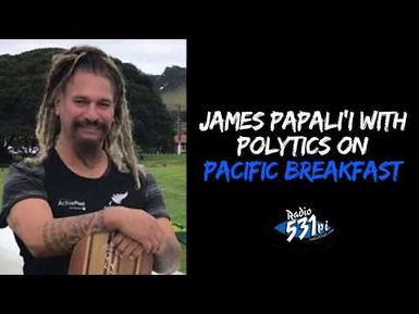 James Papali'i on Pacific Breakfast