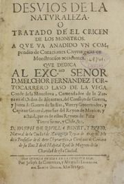 Desvios de la naturaleza : o Tratado de el origen de los monstros : a que va anadido vn compendio de curaciones chyrurgicas en monstruosos accidentes...