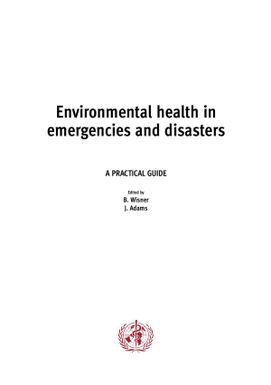 Environmental health in emergencies and disasters: A practical guide