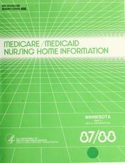 Medicare/Medicaid nursing home information, 1987-1988