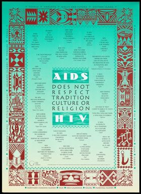 ["Message in numerous languages of the Pacific Islands that AIDS and HIV does not respect tradition culture or religion; advertisement by the Pacific Islands AIDS and STD Prevention Programme."]