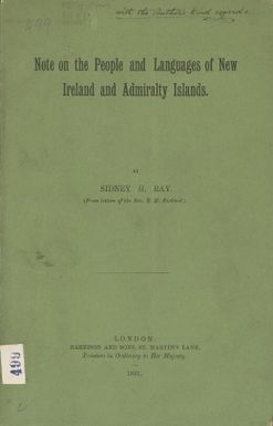 Note on the people and languages of New Ireland and Admiralty Islands / by Sidney H. Ray ; from letters of R.H. Rickard.