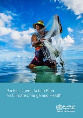 Pacific Islands action Plan on Climate Change and health