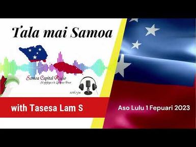 Tala mai Samoa - 1 FEB 2023