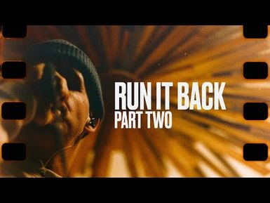 Run It Back - Home Brew Doco - Part 2