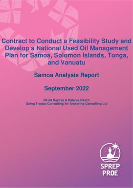 Contract to Conduct a Feasibility Study and Develop a National Used Oil Management Plan for Samoa, Solomon Islands, Tonga and Vanuatu : Samoa Analysis Report