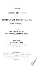 A second missionary visit to the Friendly and Feejee Islands, in the year MDCCCL