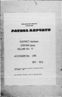 Patrol Reports. Northern District, Ioma, 1971 - 1972