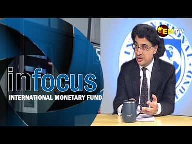 Infocus Episode 16- International Monetary Fund