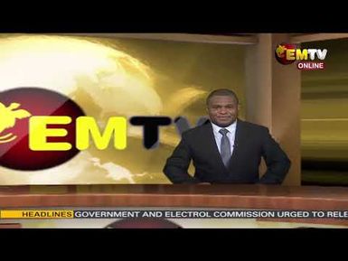 NATIONAL EMTV NEWS | 6PM | FRIDAY 02nd MAY, 2025