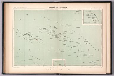 Polynésie-Feuille I. Nouvel atlas des colonies Françaises par Paul Pelet, 1889, No 20. A. Challamel, Éditeur, 5 rue Jacob, Paris. Gravé par R. Hausermann, Paris, Imp. Lemercier et Cie.