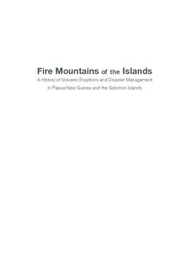 ["Fire Mountains of the Islands : A History of Volcanic Eruptions and Disaster Management in Papua New Guinea and the Solomon Islands"]