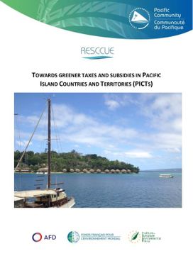 Towards greener taxes and subsidies in Pacific island countries and territories (PICTs)