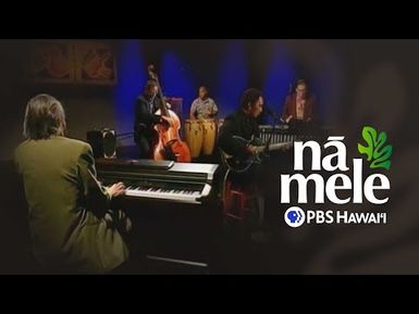 Hawaiʻi Jazz All-Stars I NĀ MELE (full episode) | PBS HAWAIʻI