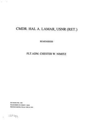 Commander Hal Lamar, USNR (Ret.) Remembers Fleet Admiral Chester W. Nimitz