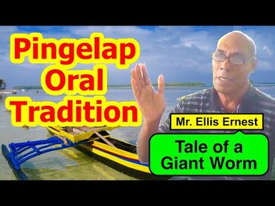 Tale of a Giant Worm, Pingelap