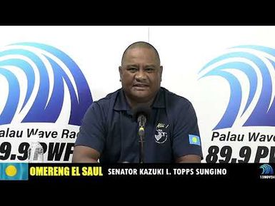 OMERENG EL SAUL MESSAGE FROM SENATOR KAZUKI L. TOPPS SUNGINO #7 (13NOV24)