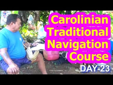 Day 23, Carolinian Traditional Navigation Course