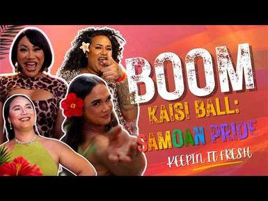 Celebrating Pride In Samoa At The Boom Kaisi Ball | Keepin' It Fresh