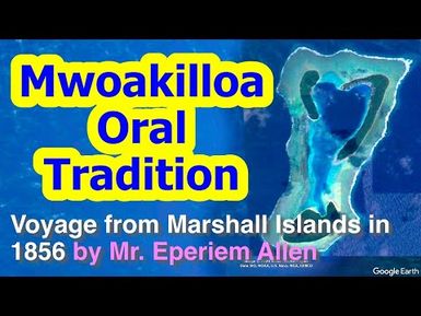 Account of the Voyage from the Marshall Islands in 1856, Mwoakilloa